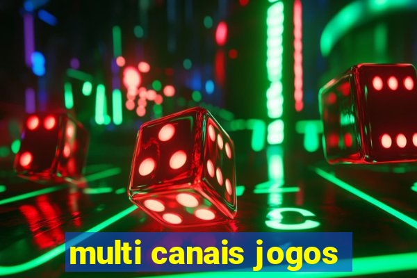 multi canais jogos